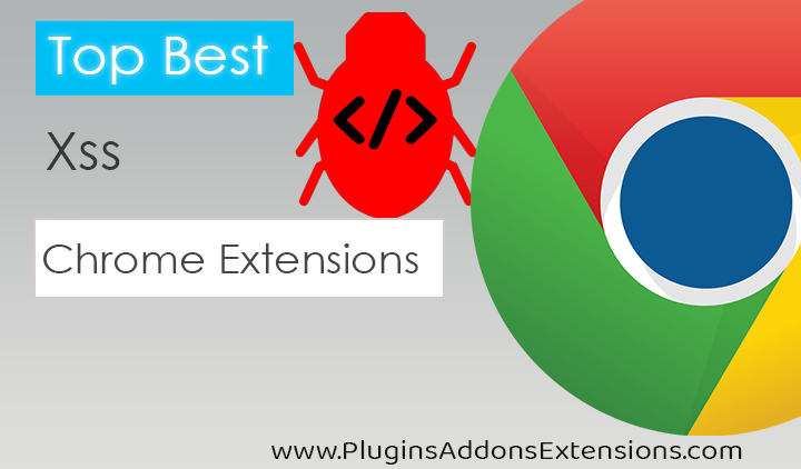 Chrome Extensions For Xss