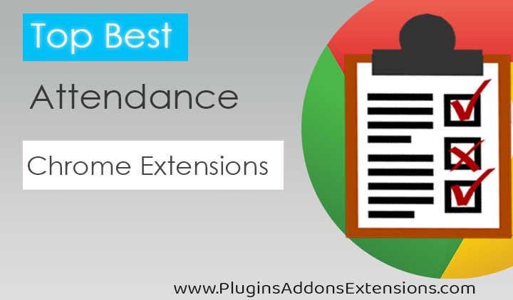 Chrome Extensions For Attendance