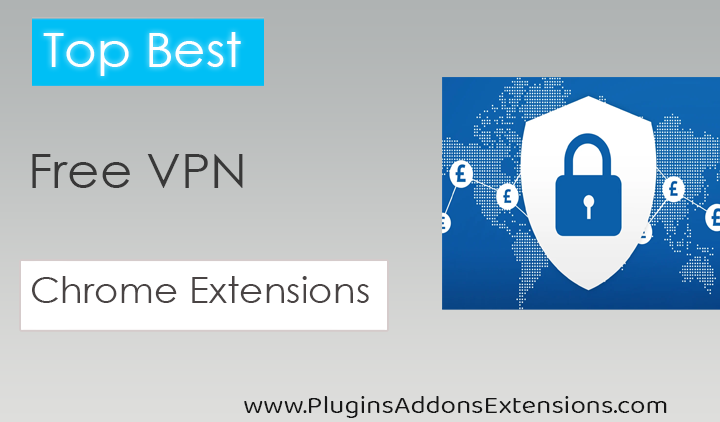 Chrome Extensions For Vpn Free